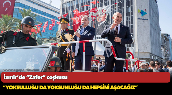 İzmir’de “Zafer” coşkusu