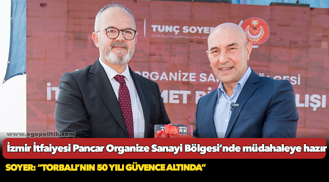 İzmir İtfaiyesi Pancar Organize Sanayi Bölgesi’nde müdahaleye hazır