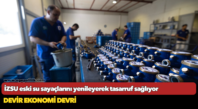 İZSU eski su sayaçlarını yenileyerek tasarruf sağlıyor