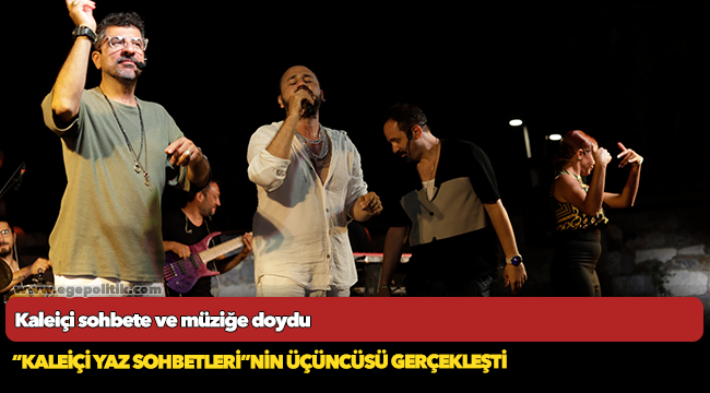 Kaleiçi sohbete ve müziğe doydu