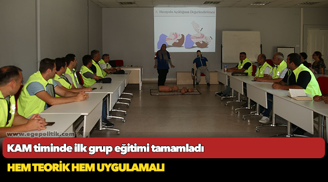 KAM timinde ilk grup eğitimi tamamladı