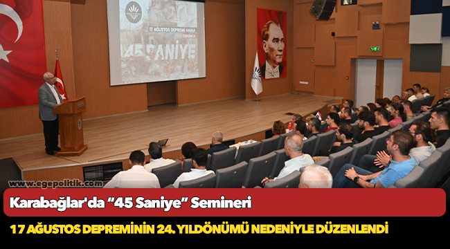 Karabağlar'da “45 Saniye” Semineri