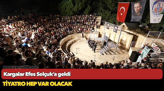 Kargalar Efes Selçuk’a geldi