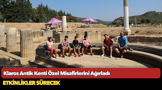 Klaros Antik Kenti Özel Misafirlerini Ağırladı