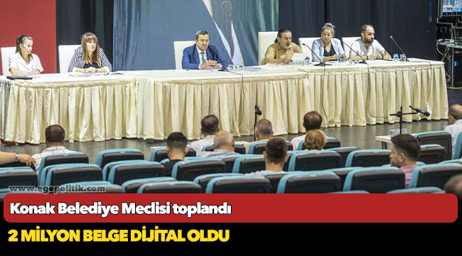 Konak Belediye Meclisi toplandı