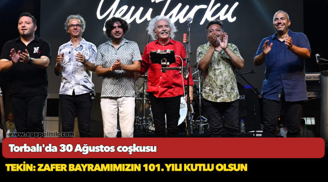 Torbalı’da Zafer Bayramı coşkusu!