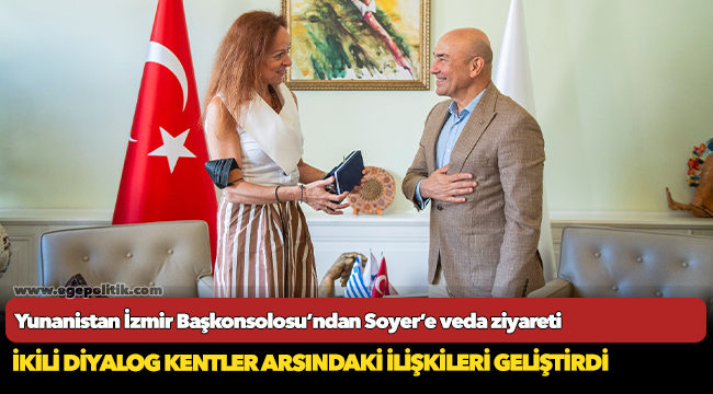 Yunanistan İzmir Başkonsolosu’ndan Soyer’e veda ziyareti