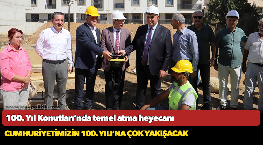 100. Yıl Konutları’nda temel atma heyecanı