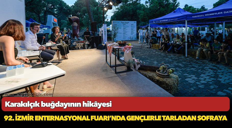 92. İzmir Enternasyonal Fuarı’nda gençlerle tarladan sofraya