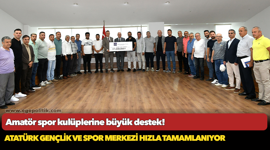 Amatör spor kulüplerine büyük destek!