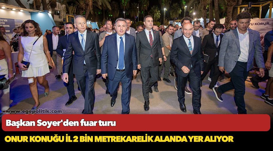 Başkan Soyer'den fuar turu