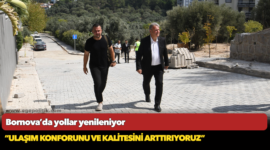 Bornova’da yollar yenileniyor