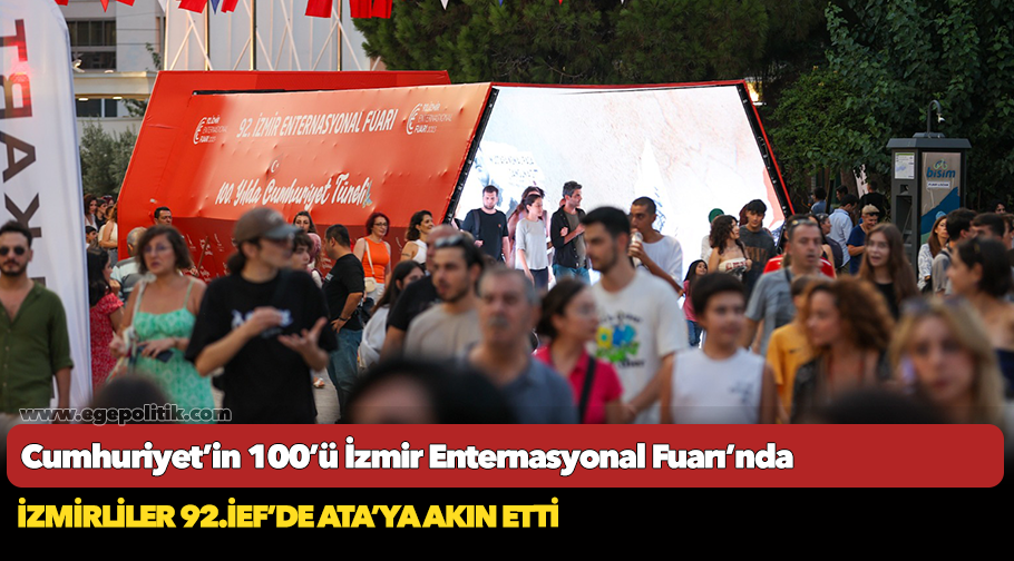 Cumhuriyet’in 100’ü İzmir Enternasyonal Fuarı’nda