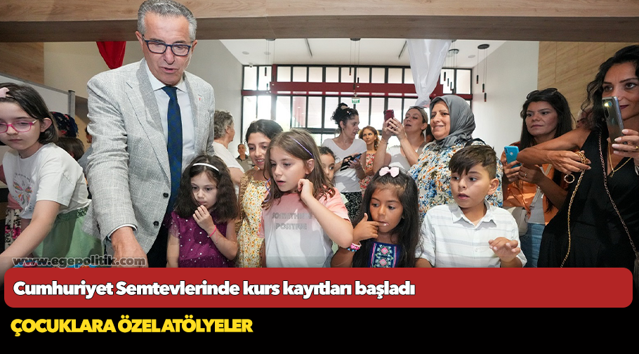 Cumhuriyet Semtevlerinde kurs kayıtları başladı
