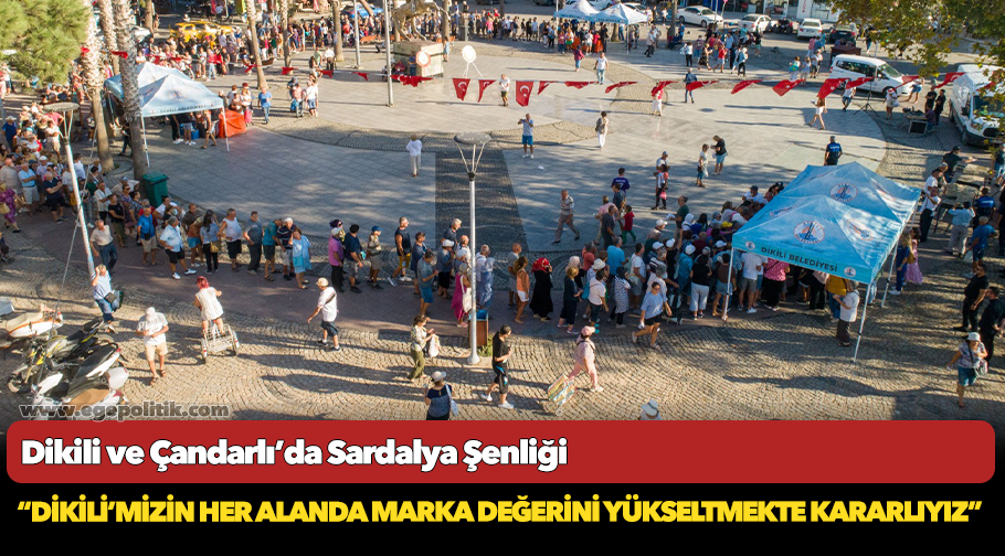 Dikili ve Çandarlı’da Sardalya Şenliği
