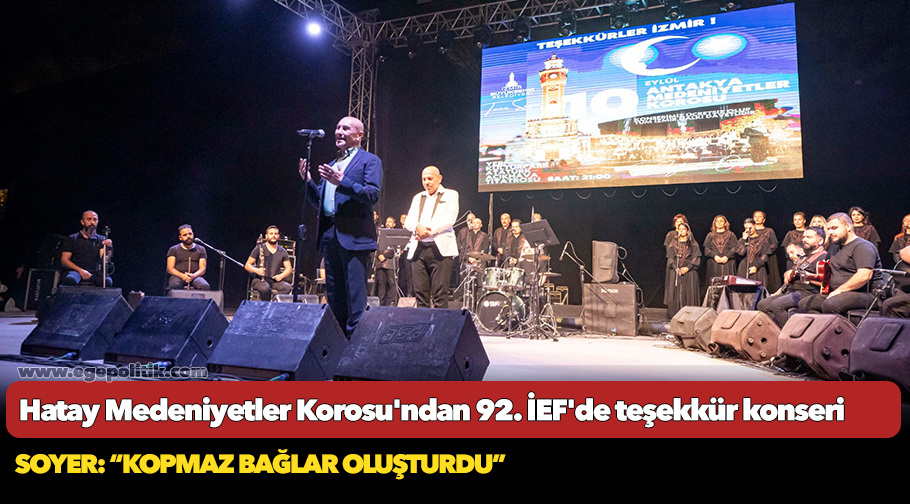 Hatay Medeniyetler Korosu'ndan 92. İEF'de teşekkür konseri