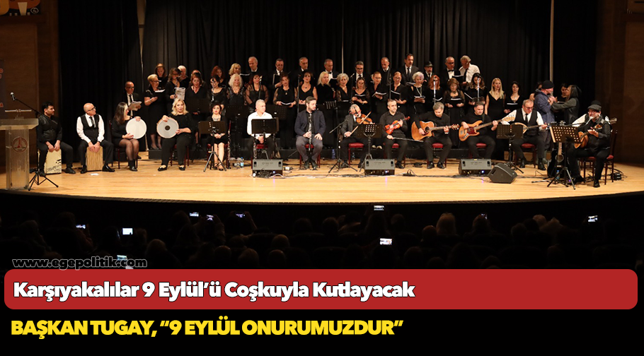 Karşıyakalılar 9 Eylül’ü Coşkuyla Kutlayacak