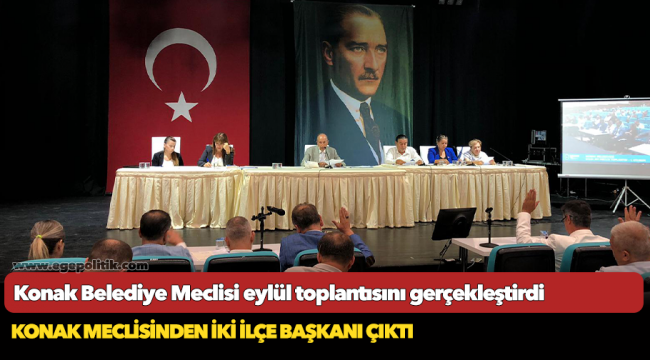 Konak Belediye Meclisi eylül toplantısını gerçekleştirdi