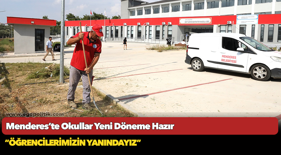 Menderes’te Okullar Yeni Döneme Hazır