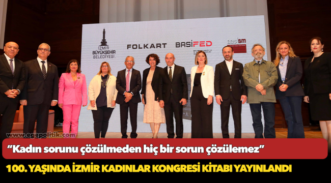 100. Yaşında İzmir Kadınlar Kongresi Kitabı yayınladı