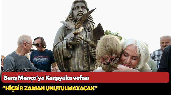 Barış Manço’ya Karşıyaka vefası
