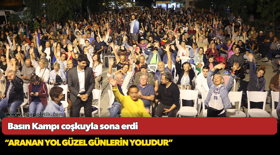 Basın Kampı coşkuyla sona erdi