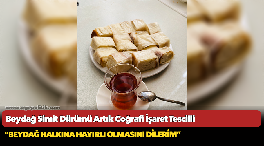 Beydağ Simit Dürümü Artık Coğrafi İşaret Tescilli