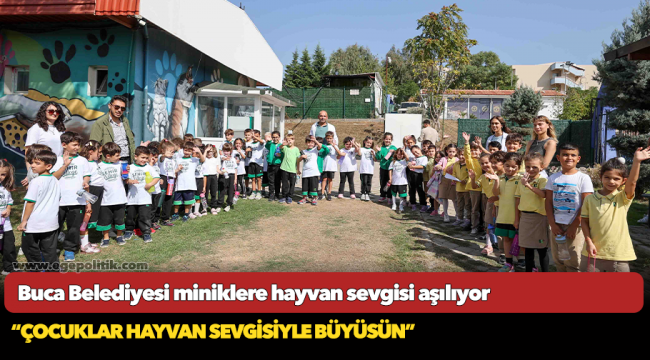 Buca Belediyesi miniklere hayvan sevgisi aşılıyor