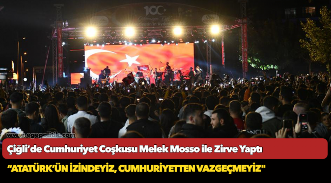 Çiğli’de Cumhuriyet Coşkusu Melek Mosso ile Zirve Yaptı
