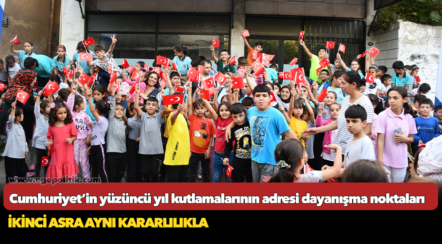 Cumhuriyet’in yüzüncü yıl kutlamalarının adresi dayanışma noktaları