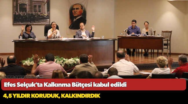 Efes Selçuk’ta Kalkınma Bütçesi kabul edildi