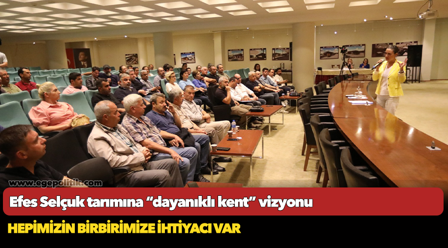 Efes Selçuk tarımına “dayanıklı kent” vizyonu