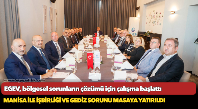 EGEV, bölgesel sorunların çözümü için çalışma başlattı