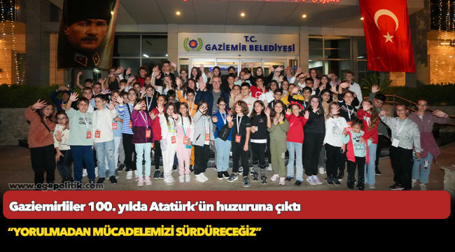 Gaziemirliler 100. yılda Atatürk’ün huzuruna çıktı