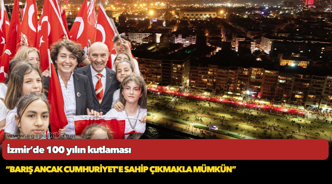 İzmir’de 100 yılın kutlaması