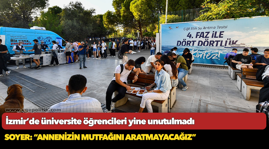 İzmir’de üniversite öğrencileri yine unutulmadı