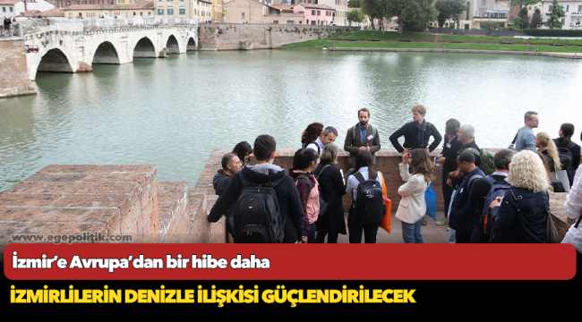 İzmir’e Avrupa’dan bir hibe daha