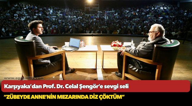Karşıyaka’dan Prof. Dr. Celal Şengör’e sevgi seli