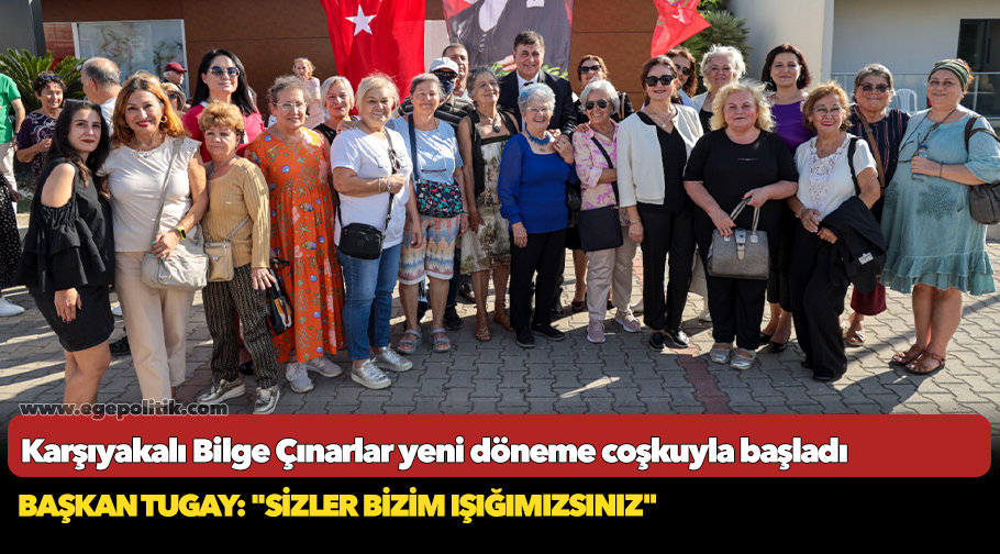 Karşıyakalı Bilge Çınarlar yeni döneme coşkuyla başladı