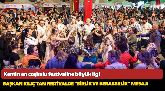 Kentin en coşkulu festivaline büyük ilgi