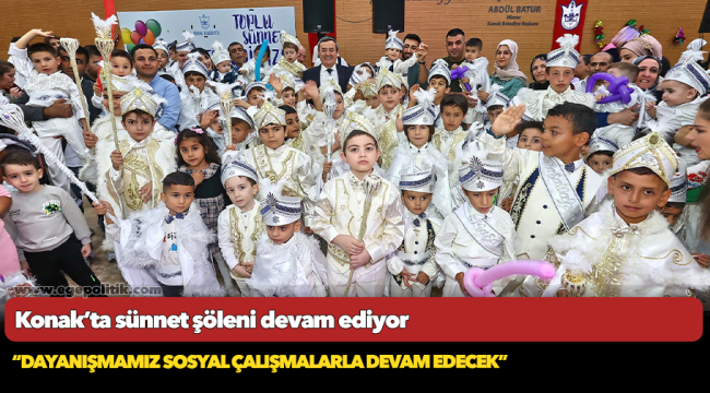 Konak’ta sünnet şöleni devam ediyor