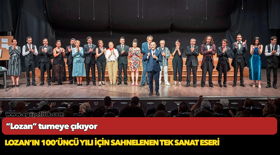 “Lozan” turneye çıkıyor