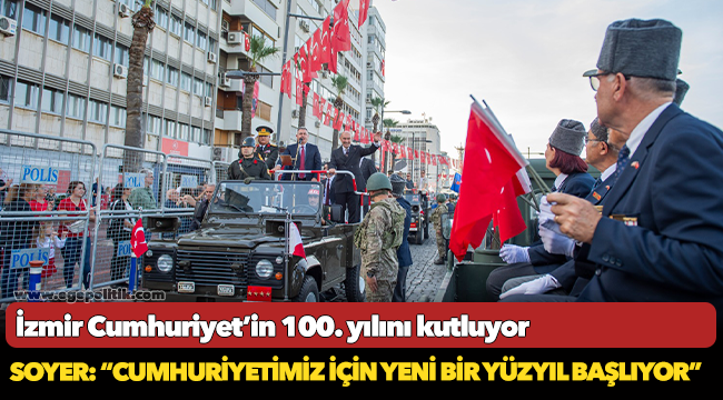 Soyer: “Cumhuriyetimiz için yeni bir yüzyıl başlıyor”