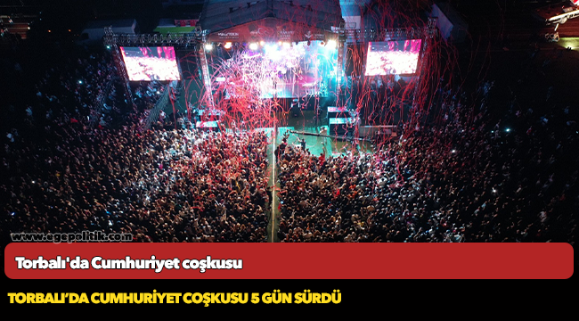 Torbalı’da Cumhuriyet’in 100.yılı coşkuyla kutlandı