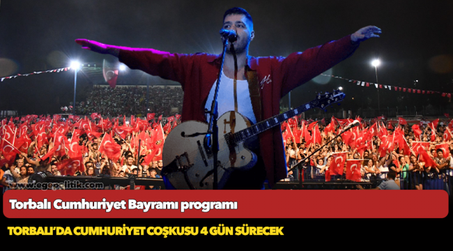 Torbalı’dan Cumhuriyet’in 100.yılına yakışır program