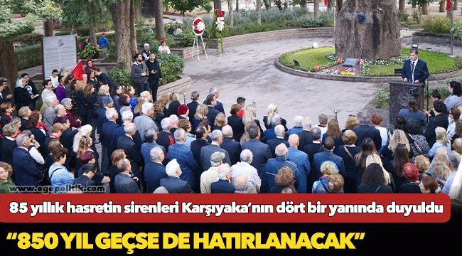 85 yıllık hasretin sirenleri Karşıyaka’nın dört bir yanında duyuldu