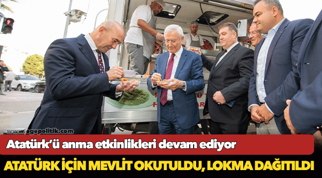 Atatürk için mevlit okutuldu, lokma dağıtıldı