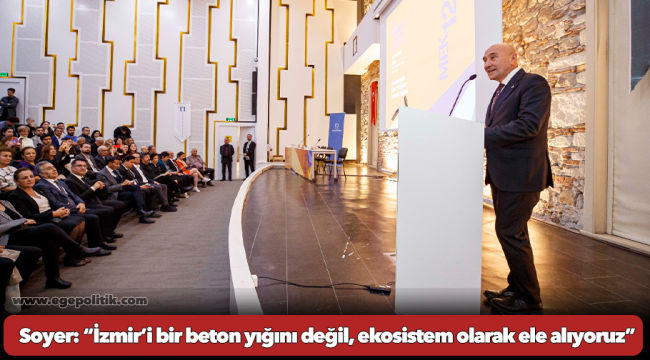 Başkan Soyer Mimarlık ve Eğitim Kurultayı’nda konuştu