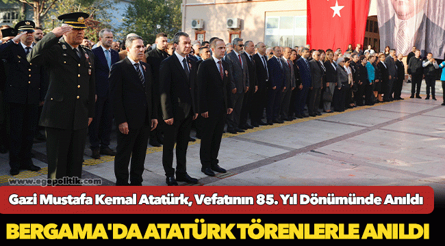 Bergama'da Atatürk Törenlerle Anıldı