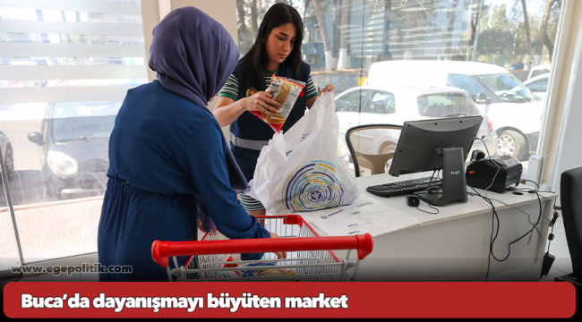 Buca’da dayanışmayı büyüten market